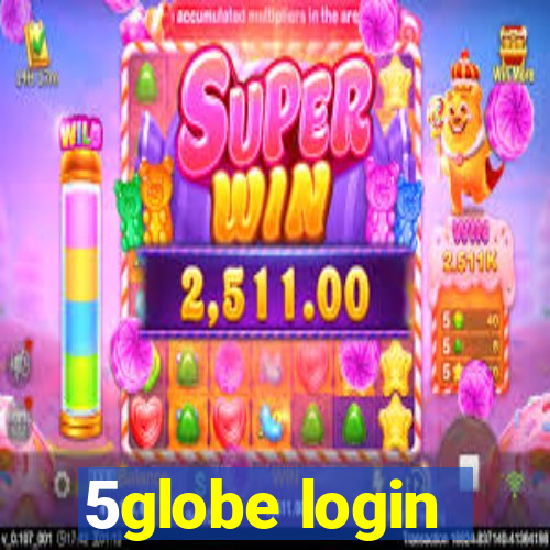 5globe login